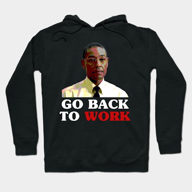 Get back to work Hoodie by Anv2